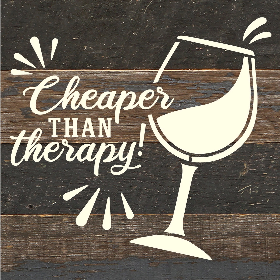 "Cheaper Than Therapy" Reclaimed Wood Sign
